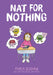 Nat for Nothing: A Graphic Novel (Nat Enough #4) by Maria Scrivan