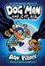 Dog Man and Cat Kid: From the Creator of Captain Underpants (Dog Man #4), Volume 4 by Dav Pilkey