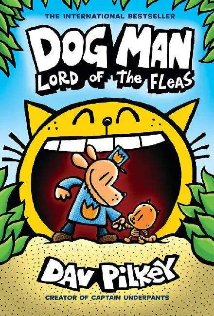 Dog Man: Lord of the Fleas: From the Creator of Captain Underpants (Dog Man #5), Volume 5 by Dav Pilkey