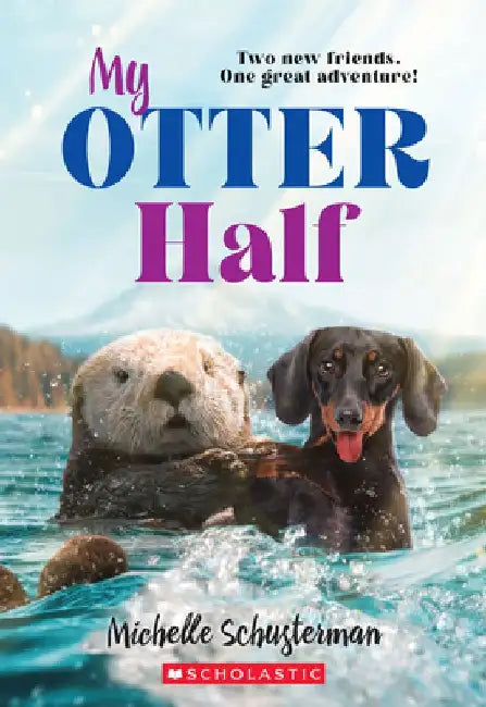 My Otter Half by Michelle Schusterman