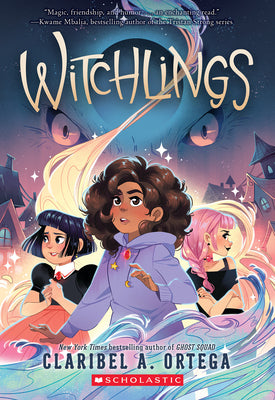 Witchlings by Claribel A. Ortega