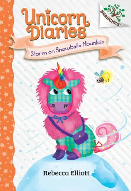 Storm on Snowbelle Mountain: A Branches Book (Unicorn Diaries #6) by Rebecca Elliott