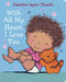 With All My Heart, I Love You by Caroline Jayne Church