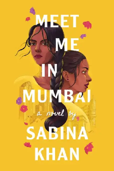 Meet Me in Mumbai by Sabina Khan