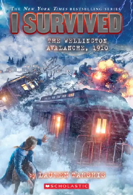 I Survived the Wellington Avalanche, 1910 (I Survived #22) by Lauren Tarshis