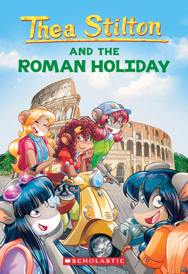 A Roman Holiday (Thea Stilton #34), Volume 34 by Thea Stilton