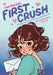 The New Girl: First Crush: A Graphic Novel (the New Girl #2) by Cassandra Calin, Cassandra Calin