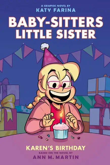 Karen's Birthday: A Graphic Novel (Baby-Sitters Little Sister #6) (Adapted Edition) by Ann M. Martin