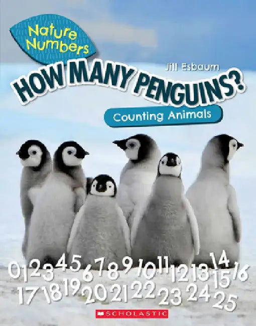 How Many Penguins? (Nature Numbers): Counting Animals 0-100 by Jill Esbaum
