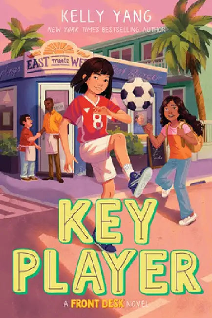 Key Player (a Front Desk Novel) by Kelly Yang