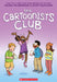 The Cartoonists Club: A Graphic Novel by Raina Telgemeier