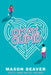 Okay, Cupid by Mason Deaver