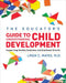 The Educator's Center Guide to Understanding Child Development: Supporting Healthy Academic and Emotional Growth by Linda Mayes