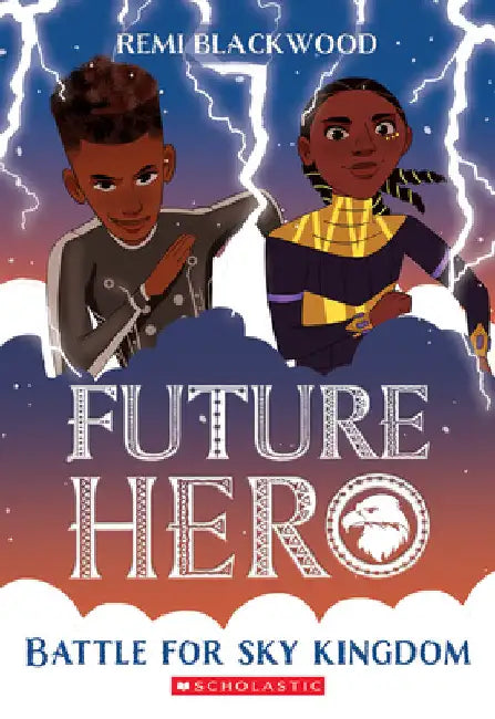 Battle for Sky Kingdom (Future Hero #4) by Blackwood, Remi