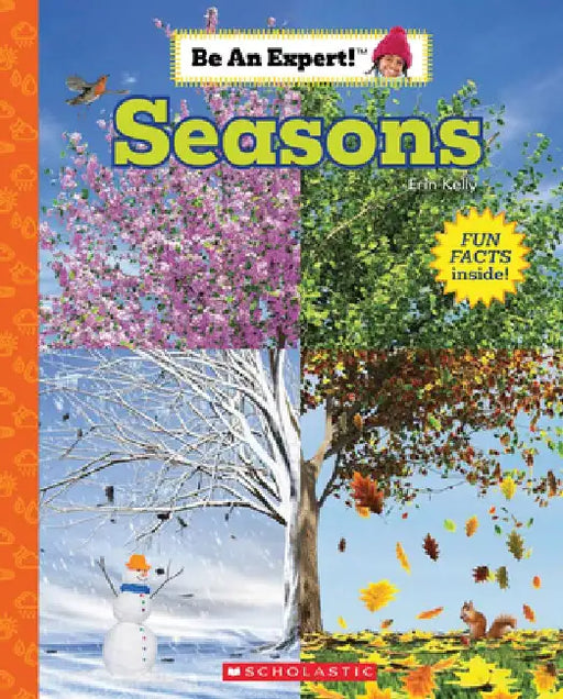 Seasons (Be an Expert!) by Erin Kelly