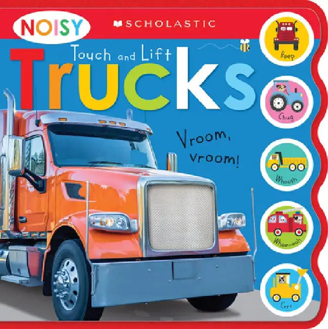 Noisy Touch and Lift Trucks: Scholastic Early Learners (Sound Book) by Scholastic