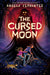 The Cursed Moon by Angela Cervantes