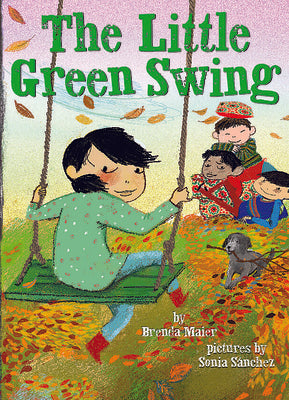 The Little Green Swing (Little Ruby's Big Ideas) by Brenda Maier