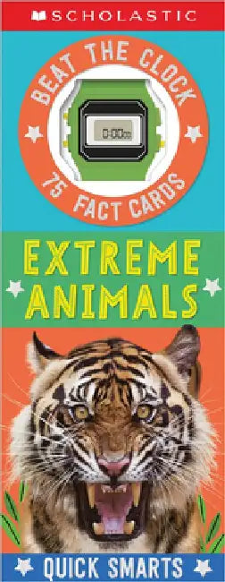Extreme Animals! Fast and Fierce Creatures: Scholastic Early Learners (Quick Smarts) by Scholastic