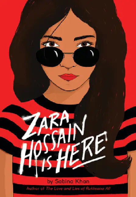 Zara Hossain Is Here by Sabina Khan
