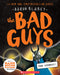 The Bad Guys #16 by Aaron Blabey