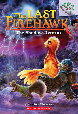 The Shadow Returns: A Branches Book (the Last Firehawk #12) by Katrina Charman