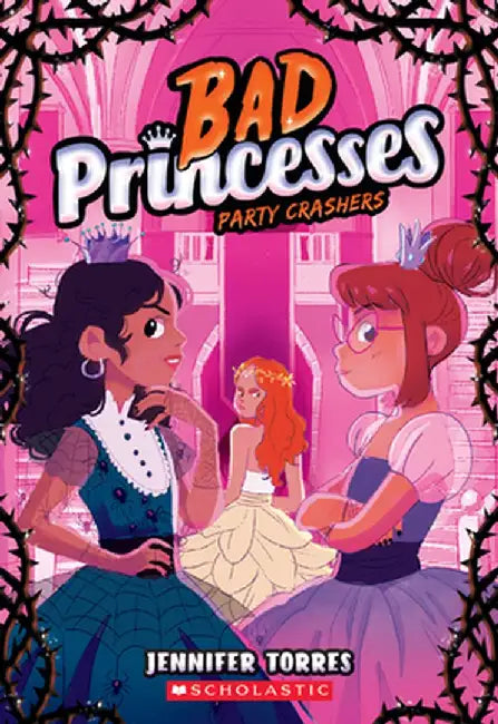 Party Crashers (Bad Princesses #3) by Jennifer Torres