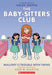 Mallory and the Trouble with Twins: A Graphic Novel (the Baby-Sitters Club #17) by Arley Nopra