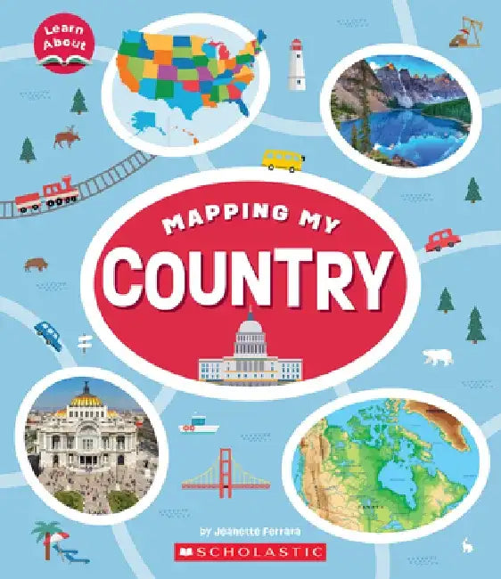 Mapping My Country (Learn About: Mapping) by Jeanette Ferrara
