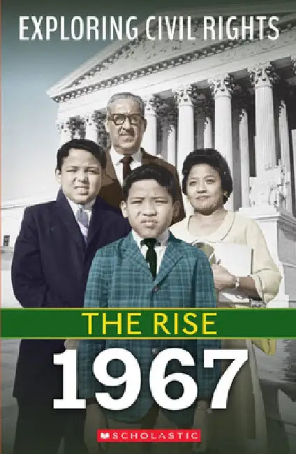 Rise: 1967 (Exploring Civil Rights) by Jay Leslie