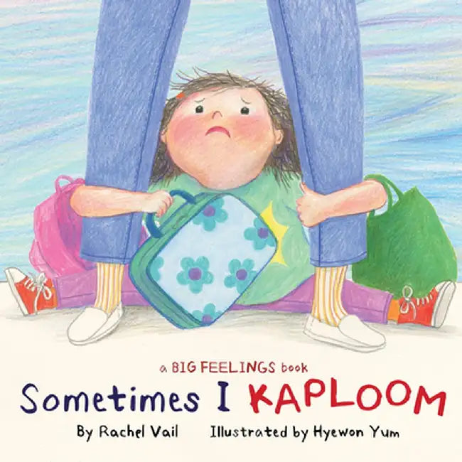 Sometimes I Kaploom by Rachel Vail