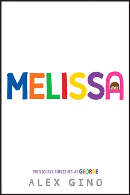 Melissa (Formerly Published as George) by Alex Gino