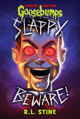 Slappy, Beware! (Goosebumps Slappyworld Special Edition) by R. L. Stine