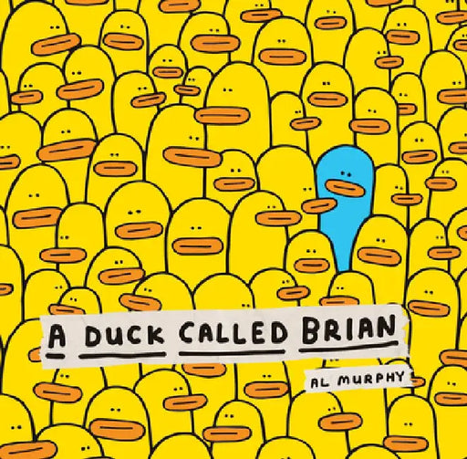 A Duck Called Brian by Al Murphy