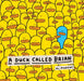 A Duck Called Brian by Al Murphy