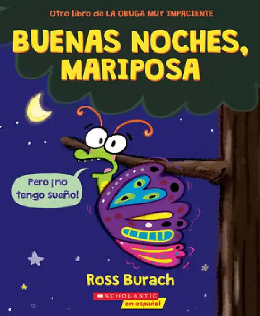 Buenas Noches, Mariposa (Goodnight, Butterfly) by Ross Burach