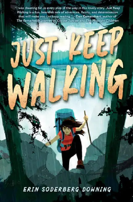 Just Keep Walking by Erin Soderberg Downing