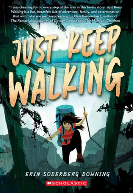 Just Keep Walking by Erin Soderberg Downing