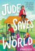 Jude Saves the World by Ronnie Riley