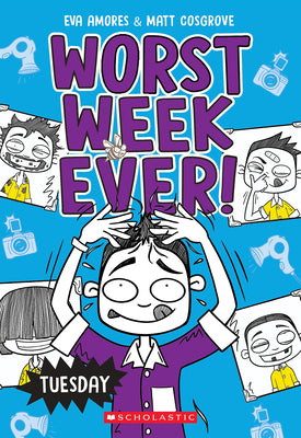 Tuesday (Worst Week Ever #2) by Matt Cosgrove