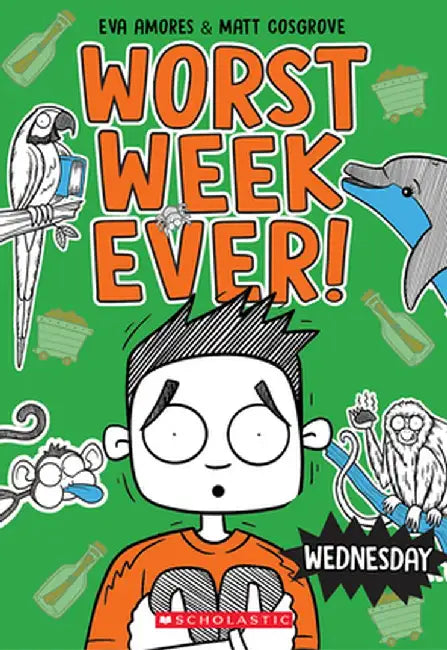Wednesday (Worst Week Ever #3) by Matt Cosgrove