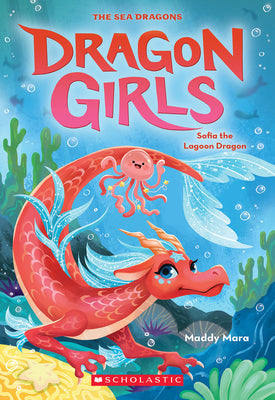 Sofia the Lagoon Dragon (Dragon Girls #12) by Maddy Mara