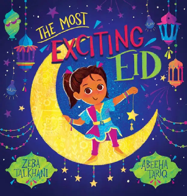 The Most Exciting Eid by Zeba Talkhani