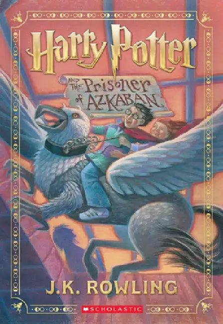 Harry Potter and the Prisoner of Azkaban (Harry Potter, Book 3) by J. K. Rowling