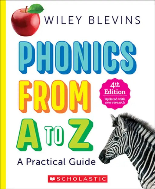Phonics from A to Z, 4th Edition: A Practical Guide by Wiley Blevins