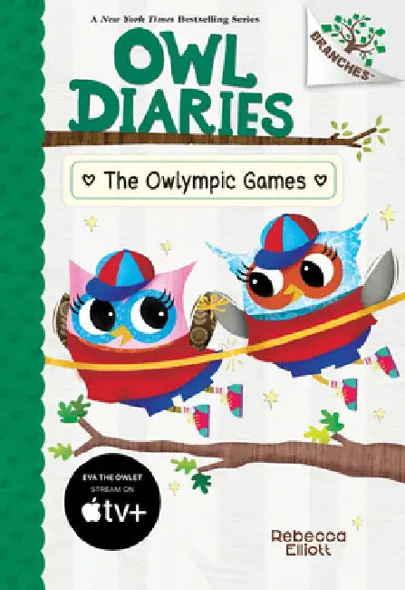 The Owlympic Games: A Branches Book (Owl Diaries #20) by Rebecca Elliott