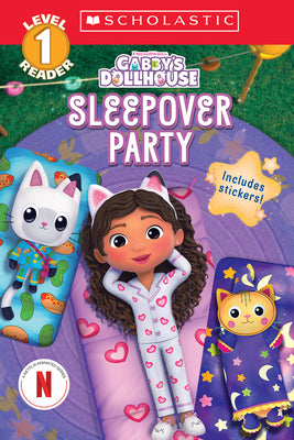 Sleepover Party (Scholastic Reader: Level 1, Gabby's Dollhouse) (Media Tie-In) by Gabrielle Reyes