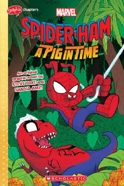 Spider-Ham: A Pig in Time by Steve Foxe