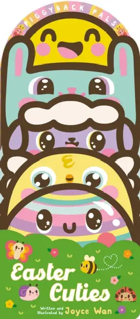Piggyback Pals: Easter Cuties by Joyce Wan, Joyce Wan