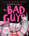 The Bad Guys #17 by Aaron Blabey